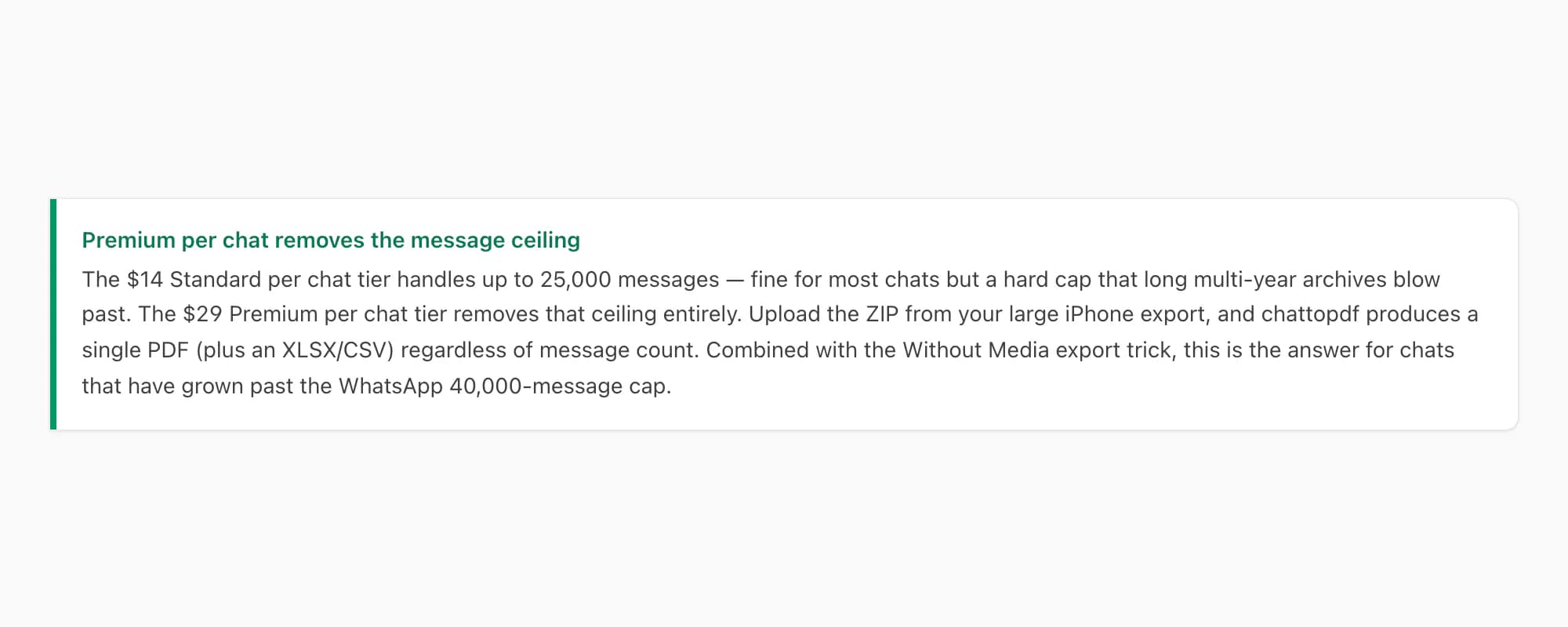 Callout — chattopdf $29 Premium per chat tier removes the 25k-message ceiling, right for long chats past WhatsApp's 40k cap