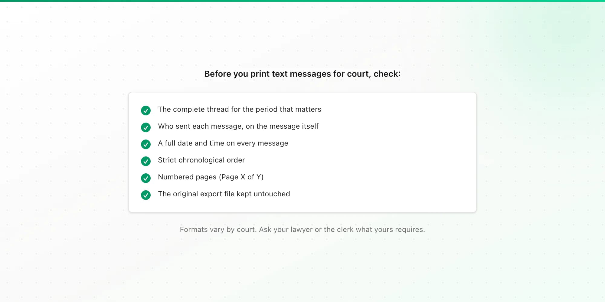 Checklist before you print text messages for court: whole thread, senders, timestamps, page numbers, original file kept
