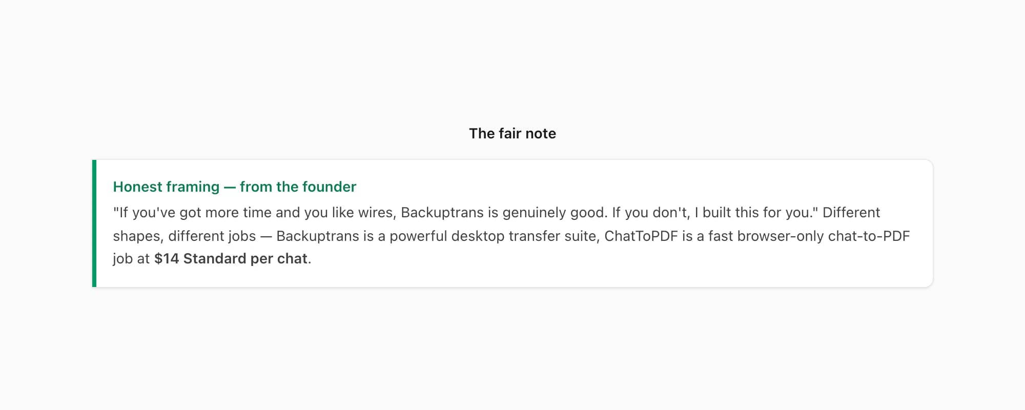 Fair-note callout in the founder voice: if you like wires Backuptrans is genuinely good, otherwise ChatToPDF is for you