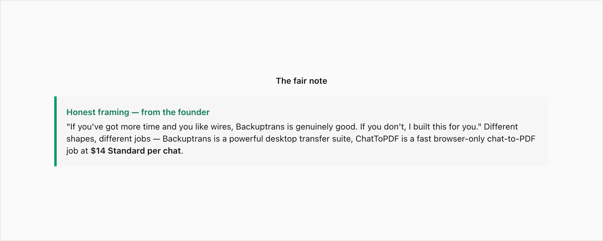 Fair-note callout in the founder voice: if you like wires Backuptrans is genuinely good, otherwise ChatToPDF is for you